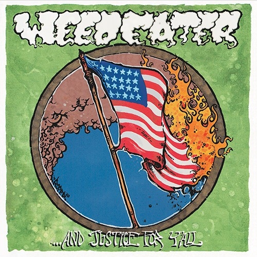 Weedeater: ...And Justice For Y"All CD