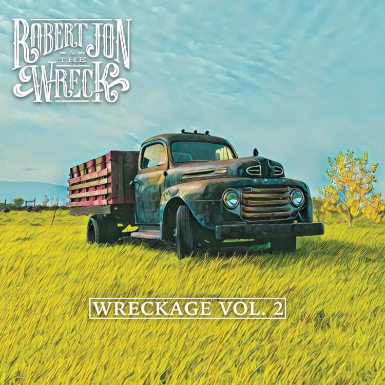 Robert Jon & The Wreck: Wreckage Vol. 2 DIGI CD