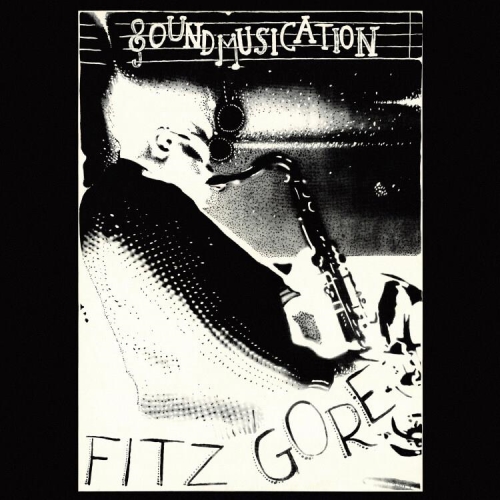 Fitz Gore: Soundmusication LP