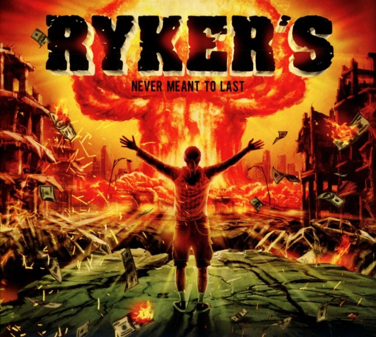 Ryker"s: Never Meant To Last DIGI CD