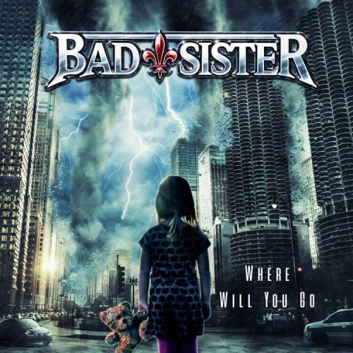 Bad Sister: Where Will You Go CD