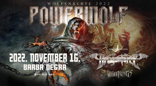 Powerwolf - Wolfsnächte 2022 | Budapest (vendég: Dragonforce, Warkings)