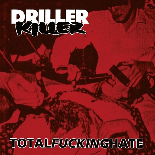 Driller Killer: Total Fucking Hate CD