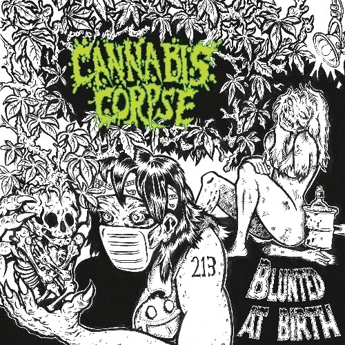 Cannabis Corpse: Blunted At Birth DIGI CD