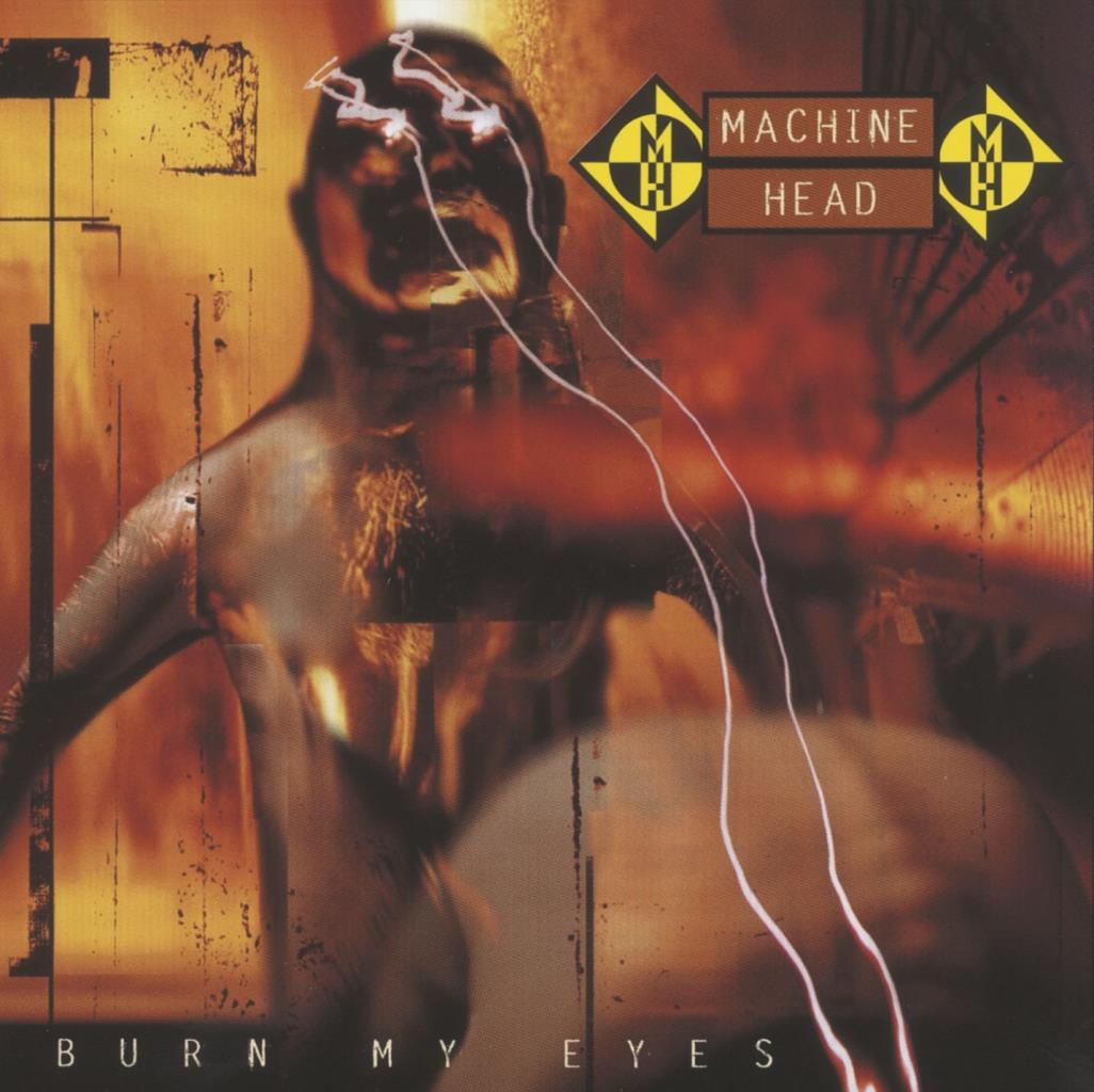 Machine Head: Burn My Eyes CD