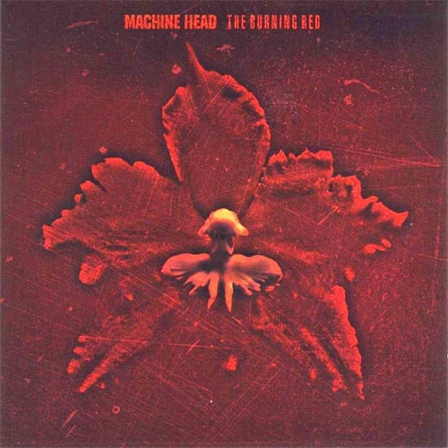 Machine Head: The Burning Red CD