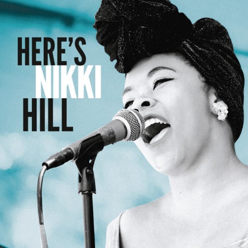 Nikki Hill: Here"s Nikki Hill DIGI CD