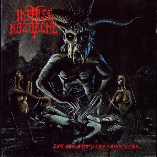 Impaled Nazarene: Tol Cormpt Norz Norz Norz CD