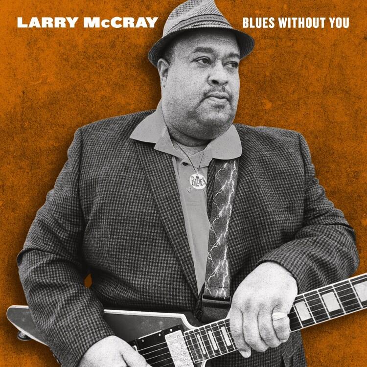 Larry McCray: Blues Without You 2LP