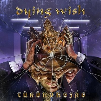 Dying Wish: Tükörország CD borító