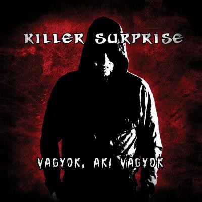 Killer Surprise: Vagyok, aki vagyok CD borító