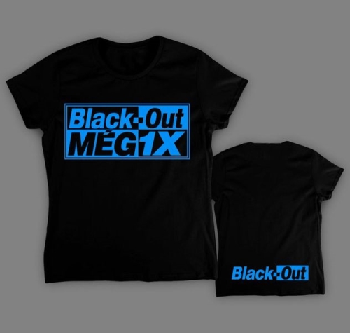 Black-Out: Még1X Női póló