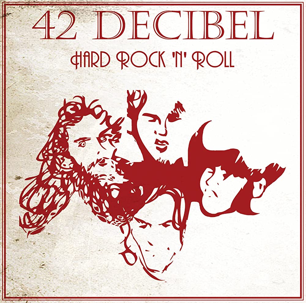 42 Decibel: Hard Rock "N" Roll CD