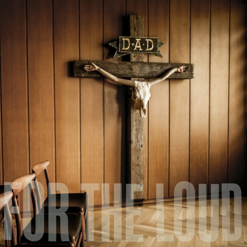 D.A.D.: A Prayer For The Loud CD