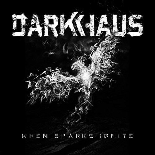 Darkhaus: When Sparks Ignite DIGI CD