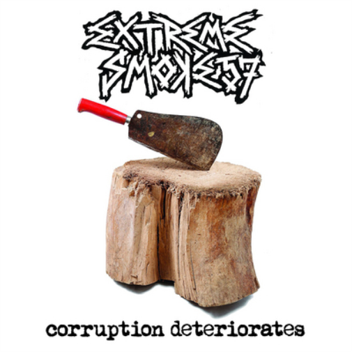 Extreme Smoke 57: Corruption Deteriorates CD