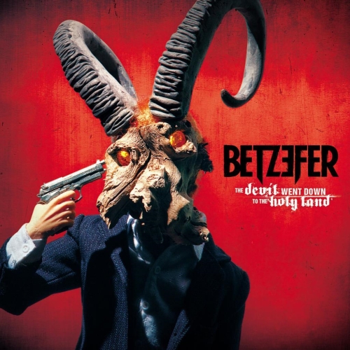 Betzefer: The Devil Went Down To The Holy Land DIGI CD+DVD