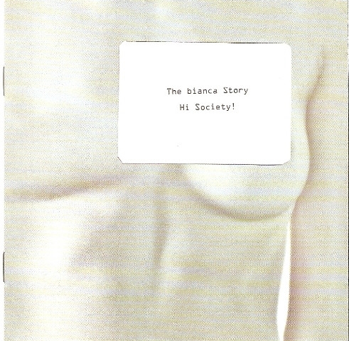 Bianca Story, The: Hi Society! CD