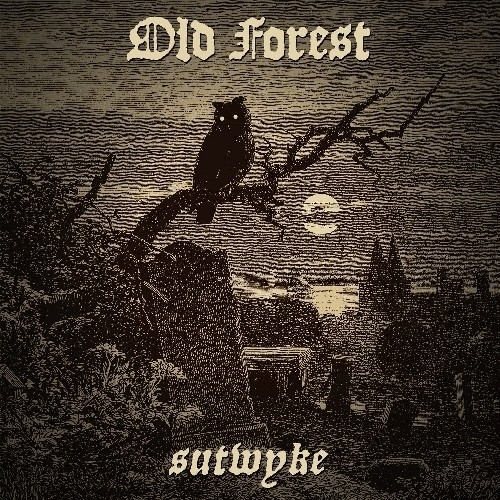 Old Forest: Sutwyke DIGI CD