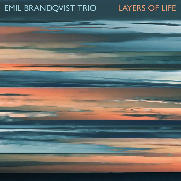 Emil Brandqvist Trio: Layers Of Life DIGI CD