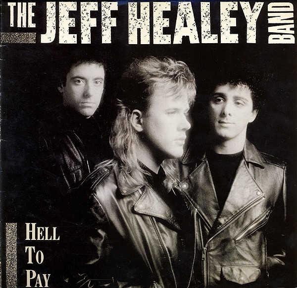 Jeff Healey Band, The: Hell To Pay DIGI CD