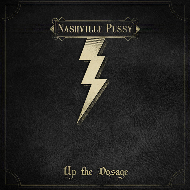 Nashville Pussy: Up The Dosage CD