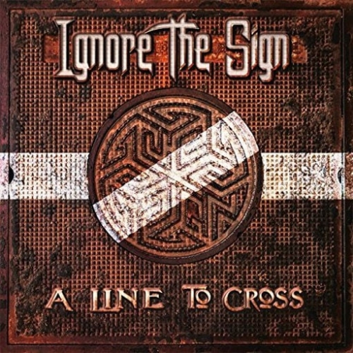 Ignore The Sign: A Line To Cross DIGI CD