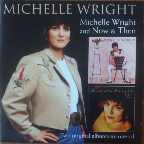 Michelle Wright: Michelle Wright / Now & Then CD