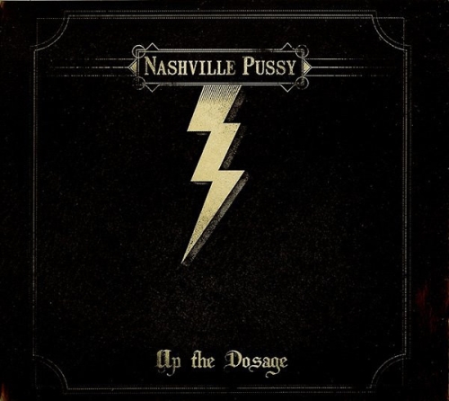 Nashville Pussy: Up The Dosage DIGI CD