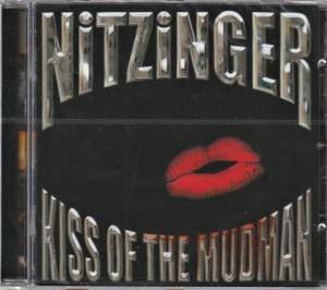 Nitzinger: Kiss Of The Mudman CD