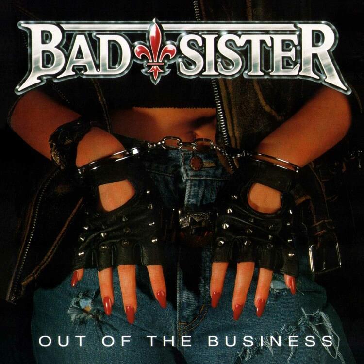 Bad Sister: Out Of The Business CD