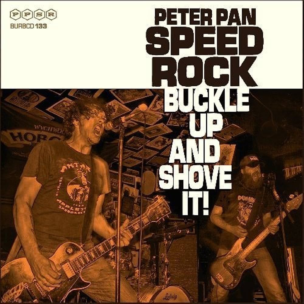 Peter Pan Speedrock: Buckle Up And Shove It! DIGI CD