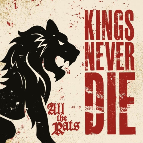 Kings Never Die: All The Rats DIGI CD