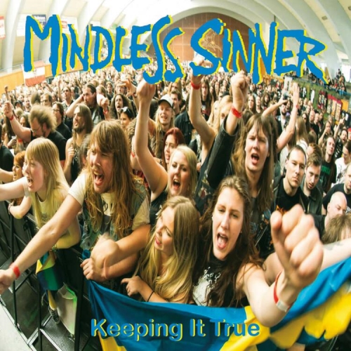 Mindless Sinner: Keeping It True CD