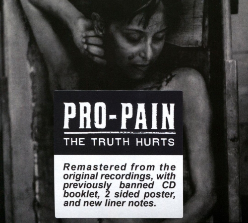 Pro-Pain: The Truth Hurts (Remastered) DIGI CD