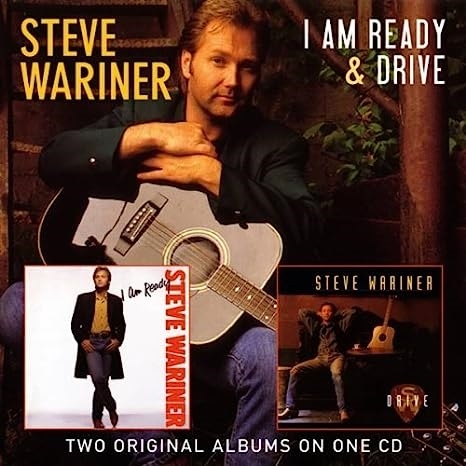Steve Wariner: I Am Ready / Drive CD