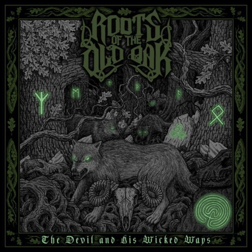 Roots Of The Old Oak: The Devil And His Wicked Ways DIGI CD