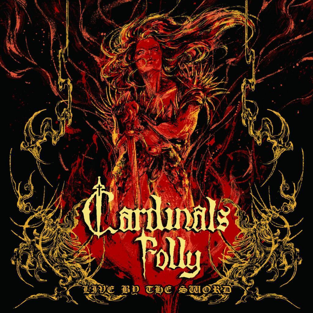 Cardinals Folly: Live By The Sword CD