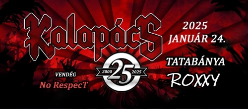 Kalapács - No Respect Koncert - Tatabánya