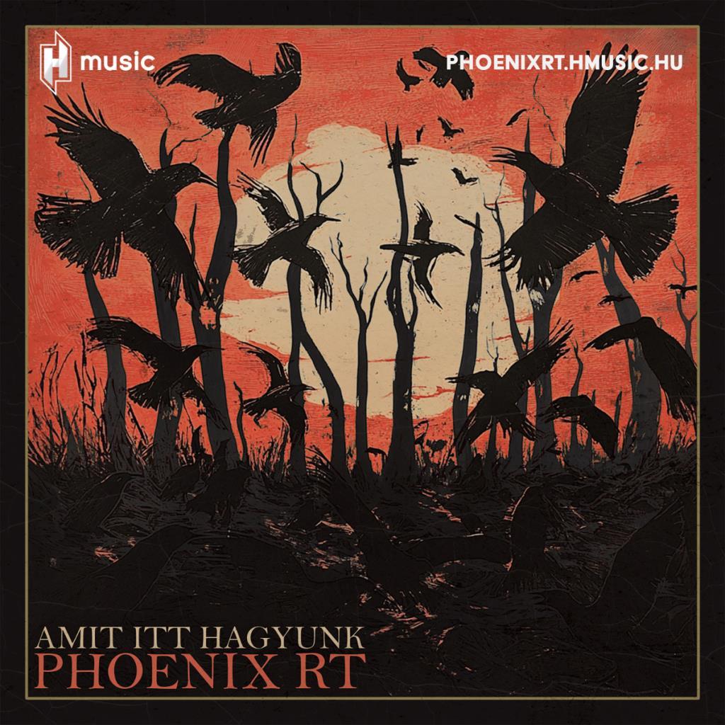 Phoenix RT: Amit itt hagyunk