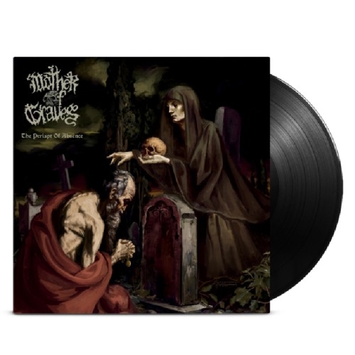 Mother Of Graves: The Periapt Of Absence LP
