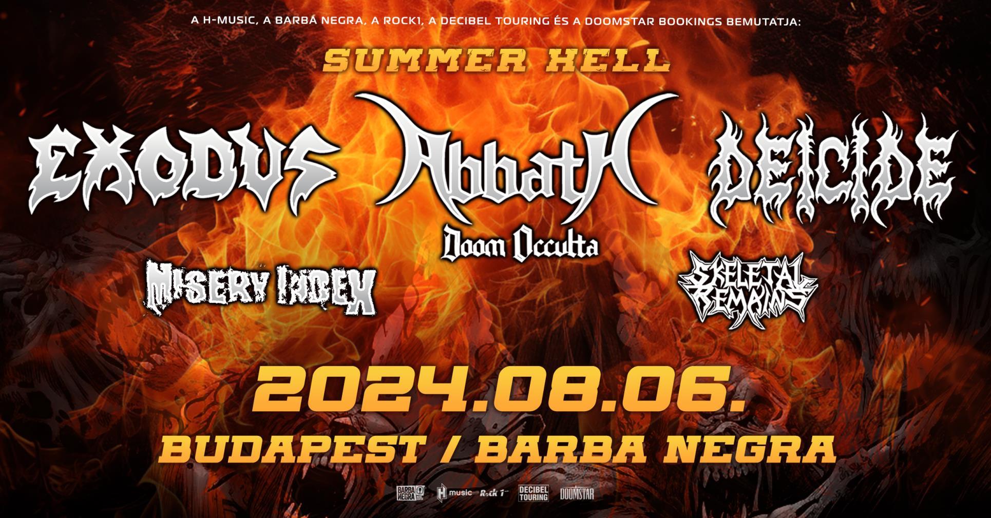 SUMMER HELL - EXODUS - ABBATH DOOM OCCULTA - DEICIDE