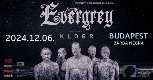 EVERGREY: EMPTINESS OVER EUROPE TOUR 2024 I KLOGR