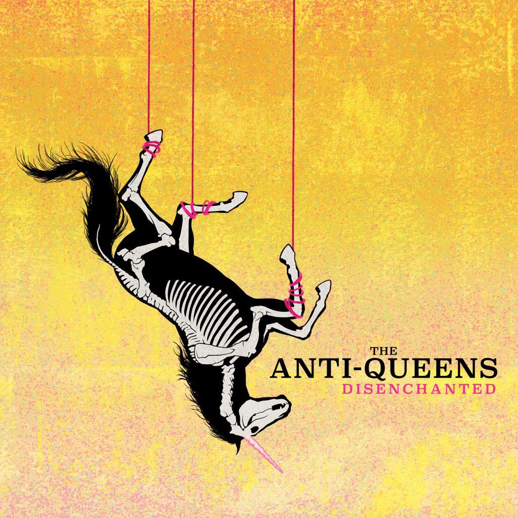Anti-Queens, The: Disenchanted DIGI CD