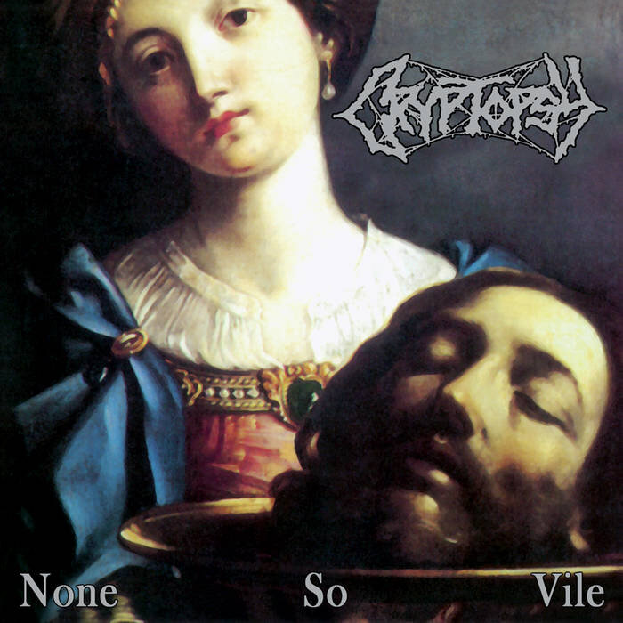 Cryptopsy: None So Vile DIGI CD