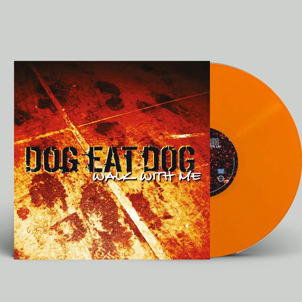 Dog Eat Dog: Walk With Me (Re-Issue 2024) ORANGE LP