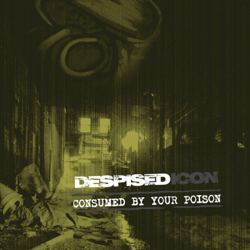 Despised Icon: Consumed By Your Poison (20th Anniversary Edition) CD