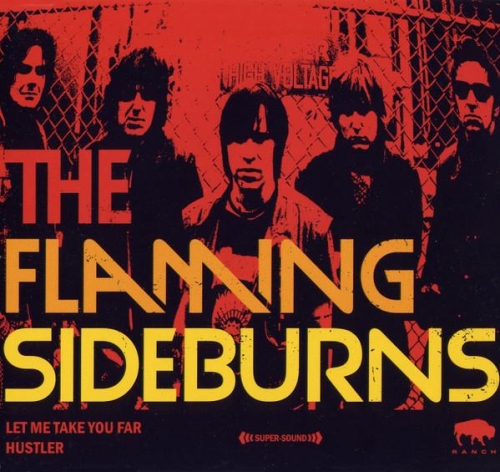 Flaming Sideburns, The: Let Me Take You Far / Hustler MAXI CD