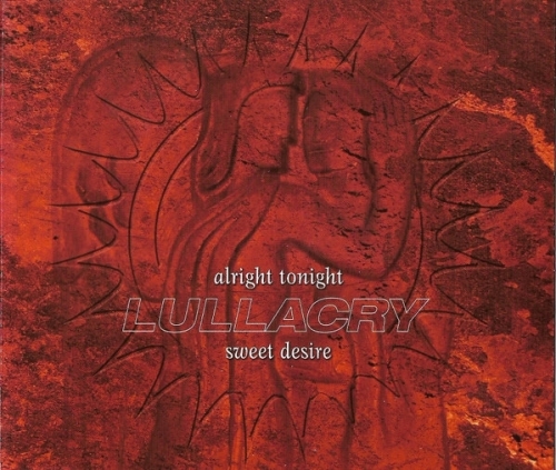 Lullacry: Alright Tonight / Sweet Desire MAXI CD