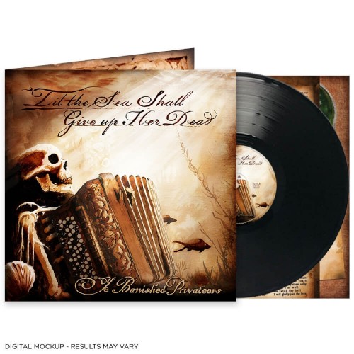 Ye Banished Privateers: "Til The Sea Shall Give Up Her Dead LP
